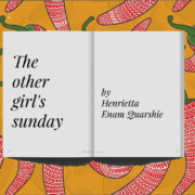 the-other-girls-sunday-by-Henrietta-Enam-Quarshie